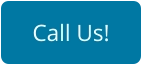 Call Us!