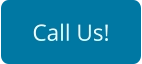 Call Us!