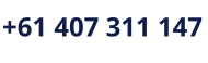 +61 407 311 147